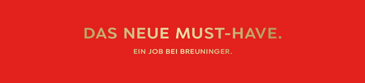 Das neue Must-Have - Ein Job bei Breuninger